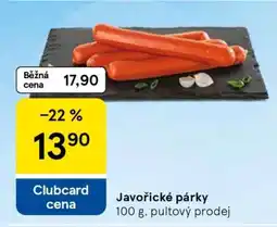 Tesco Javořické párky nabídka