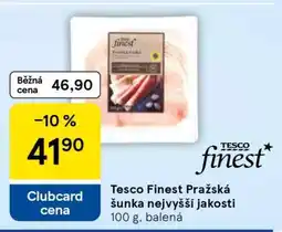 Tesco Tesco Finest Pražská šunka nejvyšší jakosti nabídka
