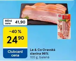 Tesco LE& CO ORAVSKÁ SLANINA 96% nabídka