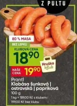 Hruška Prantl Klobása šunková/ostravská/papriková nabídka