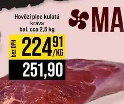 Jip Hovězí plec kulatá kráva bal. cca nabídka