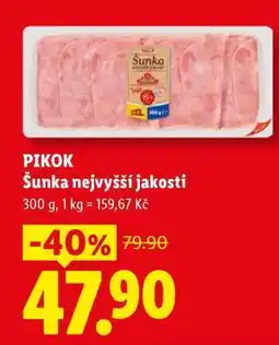 Lidl PIKOK ŠUNKA NEJVYŠŠÍ JAKOSTI nabídka