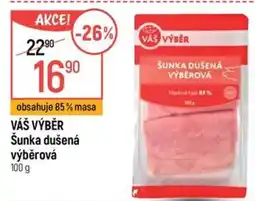Globus Váš výběr šunka dušená výběrová nabídka
