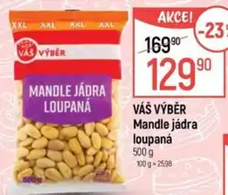 Globus Váš výběr mandle jádra loupaná nabídka