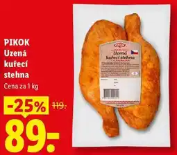 Lidl PIKOK Uzená kuřecí stehna, Cena za nabídka