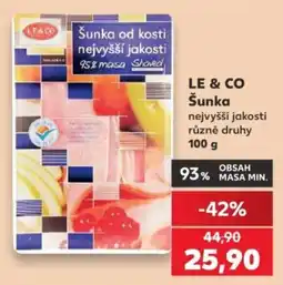Kaufland Le & Co šunka od kosti nejvyšší jakosti nabídka