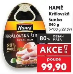 Kaufland Hamé královská šunka nabídka