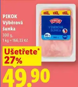 Lidl PIKOK VÝBEROVÁ SUNKA nabídka