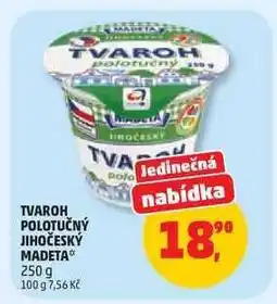 Penny Market Tvaroh polotučný Jihočeský Madeta nabídka
