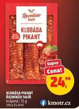 Penny Market KLOBÁSA PIKANT ŘEZNÍKŮV TALÍŘ nabídka