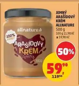 Penny Market JEMNÝ ARAŠÍDOVÝ KRÉM Allnature nabídka