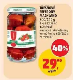 Penny Market TŘEŠŇOVÉ FEFERONY MACHLAND nabídka
