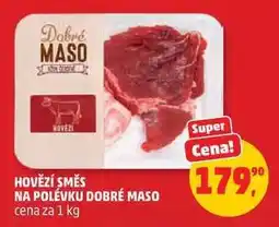 Penny Market HOVĚZÍ SMĚS NA POLÉVKU DOBRÉ MASO nabídka