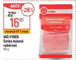 Globus Váš výběr Šunka dušená výběrová nabídka