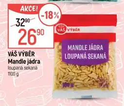 Globus Váš Výběr Mandle jádra nabídka