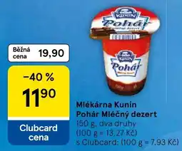 Tesco Mlékárna Kunín Pohár Mléčný dezert nabídka