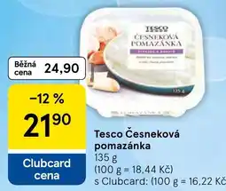 Tesco Tesco česneková pomazánka nabídka