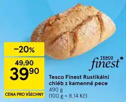 Tesco Tesco Finest Rustikální chléb z kamenné pece nabídka