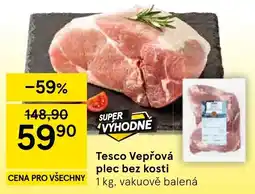 Tesco Tesco Vepřová plec bez kosti nabídka