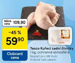 Tesco Tesco Kuřecí zadní čtvrtky nabídka