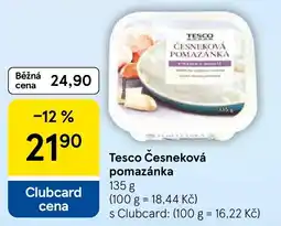 Tesco Tesco česneková pomazánka nabídka