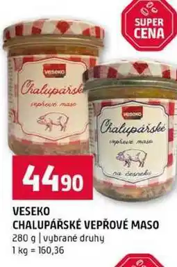 Terno VESEKO CHALUPÁŘSKÉ VEPŘOVÉ MASO 280 g vybrané druhy nabídka