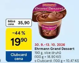 Tesco Ehrmann Grand Dessert, 190 g, více druhů nabídka