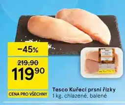Tesco Tesco Kuřecí prsní řízky, 1 kg, chlazené nabídka