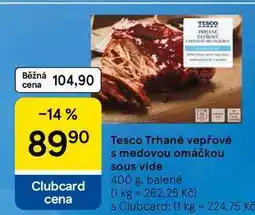 Tesco Tesco Trhané vepřové s medovou omáčkou sous vide nabídka
