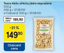 Tesco Tesco Kešu ořechy jádra nepražená nabídka