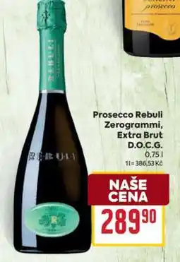 Billa Prosecco Rebuli Zerogrammi, Extra Brut D.O.C.G nabídka