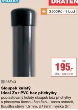DEK Pilecky sloupek kulatý ideal zn + pvc bez příchytky nabídka