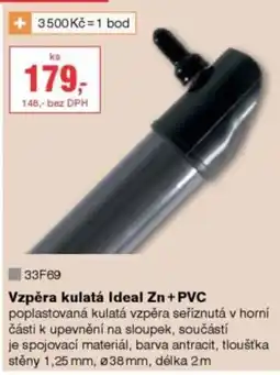 DEK Ideal Vzpěra kulatá Zn + PVC nabídka