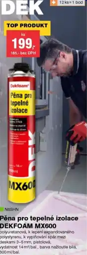 DEK Dekfoam pěna pro tepelné izolace MX600 nabídka