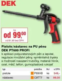 DEK DEK pistole/nástavec na PU pěnu DEK PT600 PROFI nabídka