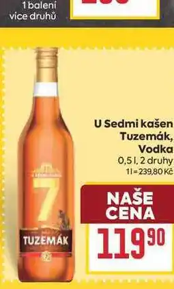 Billa U Sedmi kašen Tuzemák, Vodka nabídka