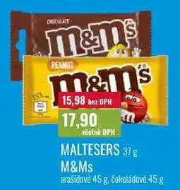 Ratio MALTESERS 37 g M&Ms, arašídové 45 g, čokoládové 45 g nabídka