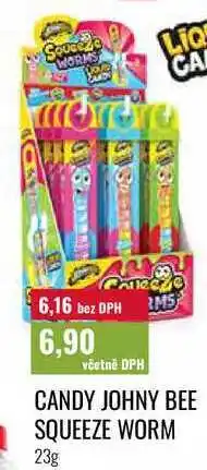 Ratio CANDY JOHNY BEE SQUEEZE WORM nabídka
