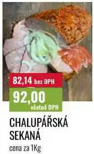 CHALUPÁŘSKÁ SEKANÁ cena za