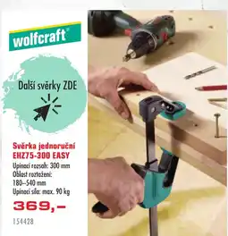 Uni Hobby wolfcraft svěrka jednoruční ehz75-300 easy nabídka