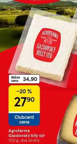 Tesco Agrofarma Gazdovský bílý sýr, 100 g, dva druhy nabídka