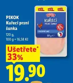 Lidl PIKOK KUŘECÍ PRSNÍ ŠUNKA nabídka