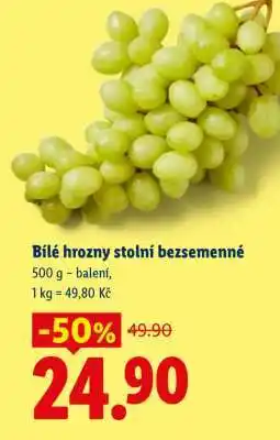 Lidl BÍLÉ HROZNY STOLNÍ BEZSEMENNÉ nabídka