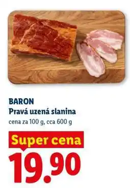 Lidl BARON Pravá uzená slanina nabídka