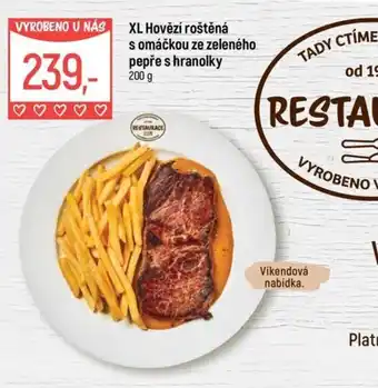 Globus Xl hovězí roštěna s omáčkou ze zeleného pepře s hranolky nabídka