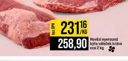 Jip Hovězí eyeround kýta váleček kráva cca 2 kg 1kg nabídka