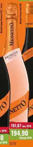 Ratio Mionetto Spago Prosecco D.O.C. Treviso MIONETTO Mionetto Prosecco Rosé DOC PROSECCO PROSIC INETTO nabídka