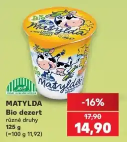 Kaufland Matylda Bio dezert nabídka