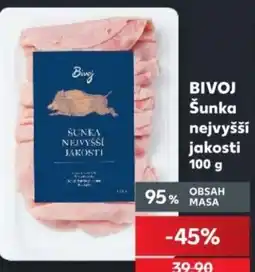 Kaufland Bivoj šunka nejvyšší jakosti nabídka