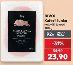 Kaufland Bivoj kuřecí šunka nejvyšší jakosti nabídka
